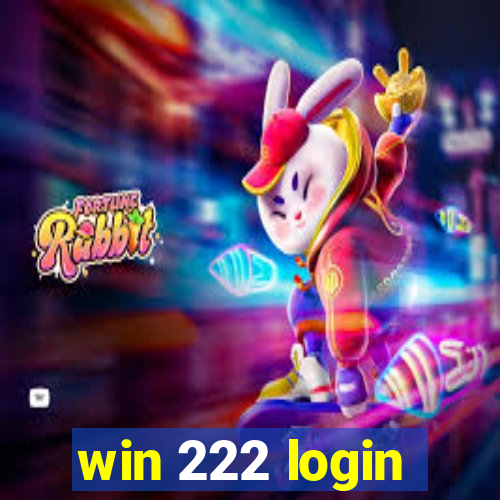 win 222 login